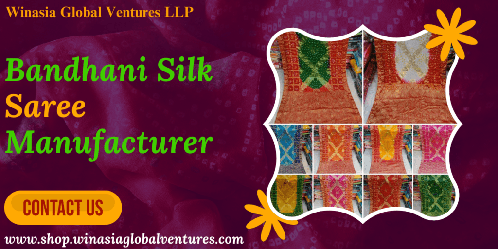 Bandhani Silk Sarees Manufacturer